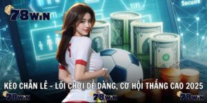 kèo chẵn lẻ 78win city
